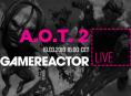 Heute im GR-Livestream: A.O.T. 2