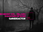 Wir spielen Resident Evil Village: Shadows of Rose auf dem heutigen GR Live