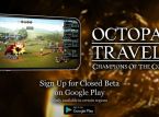 Octopath Traveler: Champions of the Continent wird in wenigen Monaten auch bei uns spielbar sein