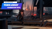 Torn Away - Gamescom 2021 Interview