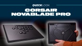 Corsair Novablade Pro (kurzer Blick) &ndash; Mach dich bereit f&uuml;r die n&auml;chste Schlacht